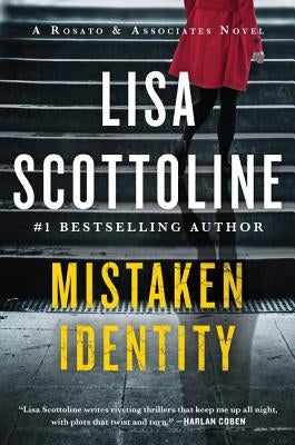 Mistaken Identity: A Rosato & Associates Novel by Scottoline, Lisa