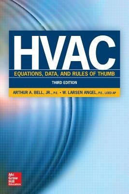 HVAC Equations, Data, and Rules of Thumb, Third Edition by Bell, Arthur A.