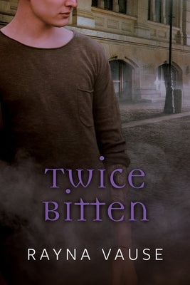 Twice Bitten by Vause, Rayna