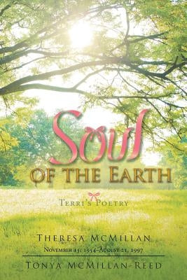 Soul of the Earth by McMillan, Theresa