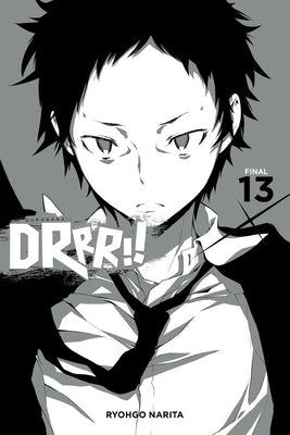 Durarara!!, Vol. 13 (Light Novel) by Narita, Ryohgo