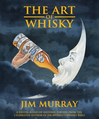 The Art of Whisky by Murray, Jim