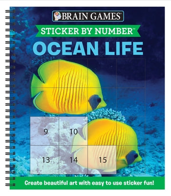 Brain Games - Sticker by Number: Ocean Life (Square Stickers): Create Beautiful Art with Easy to Use Sticker Fun! by Publications International Ltd