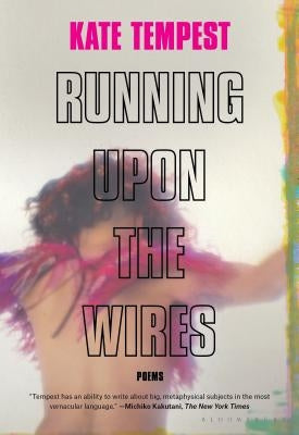 Running Upon the Wires: Poems by Tempest, Kate