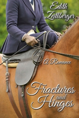 Fractures and Hinges by Zeitlberger, Edith