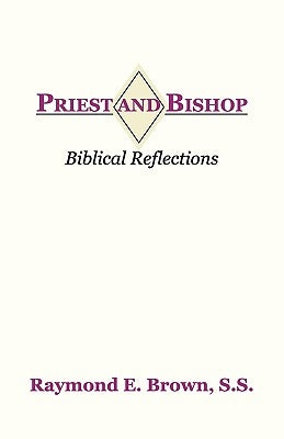 Priest and Bishop by Brown, Raymond Edward