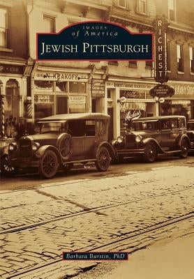 Jewish Pittsburgh by Burstin Phd, Barbara
