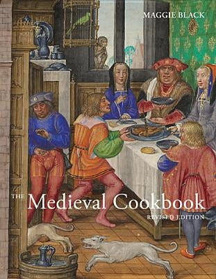 The Medieval Cookbook by Black, Maggie