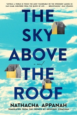 The Sky Above the Roof by Appanah, Nathacha