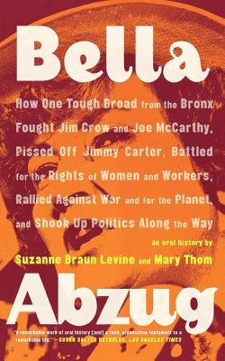 Bella Abzug by Levine, Suzanne Braun