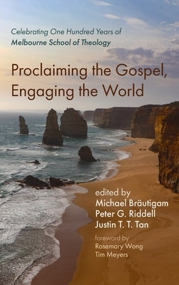 Proclaiming the Gospel, Engaging the World by Bräutigam, Michael