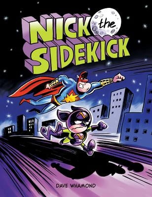 Nick the Sidekick by Whamond, Dave