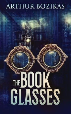 The Book Glasses by Bozikas, Arthur