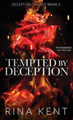 Tempted by Deception: Special Edition Print by Kent, Rina