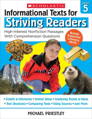 Informational Texts for Striving Readers: Grade 5: 30 High-Interest, Low-Readability Passages with Comprehension Questions by Priestley, Michael