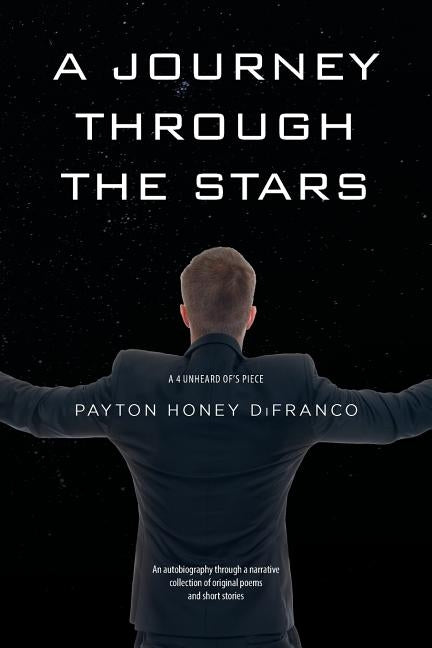 A Journey Through the Stars: A 4 Unheard Of's Piece by Difranco, Payton Honey