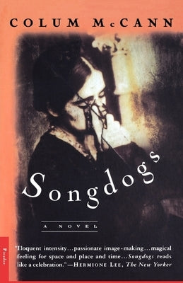 Songdogs by McCann, Colum