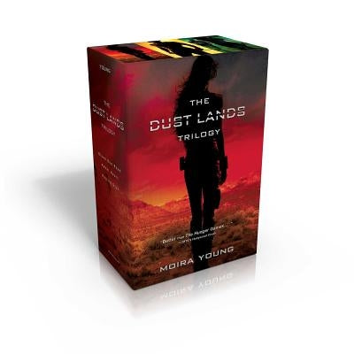 The Dust Lands Trilogy: Blood Red Road; Rebel Heart; Raging Star by Young, Moira