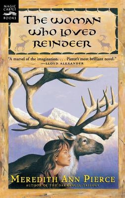 Woman Who Loved Reindeer by Pierce, Meredith Ann