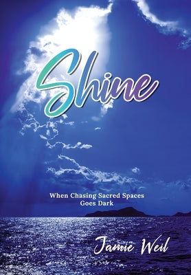 Shine by Weil, Jamie