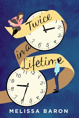 Twice in a Lifetime by Baron, Melissa
