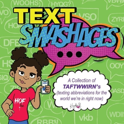 Text Smashages by Swan, Kayden