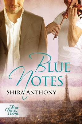 Blue Notes by Anthony, Shira