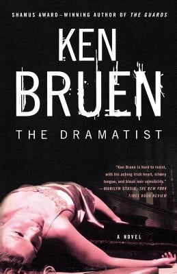 The Dramatist by Bruen, Ken