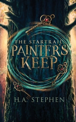 The Startrail: Painter's Keep by Stephen, H. a.