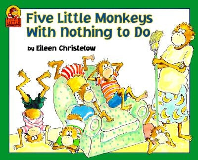 Five Little Monkeys with Nothing to Do by Christelow, Eileen