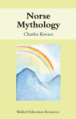Norse Mythology by Kovacs, Charles