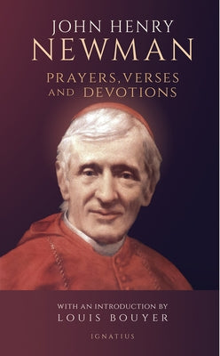 Prayers, Verses and Devotions by Newman, John Henry