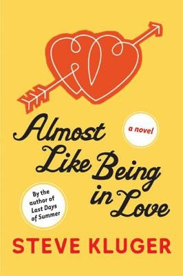 Almost Like Being in Love by Kluger, Steve