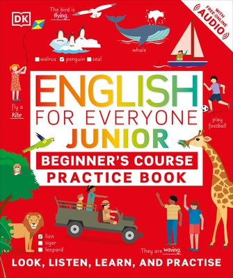 English for Everyone Junior Beginner's Course Practice Book by DK