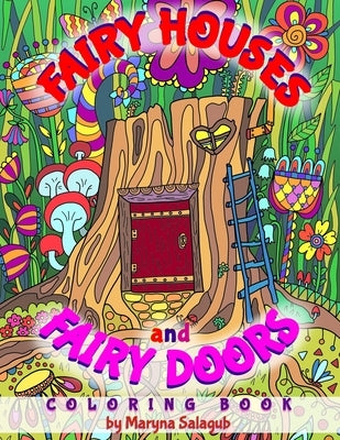 Fairy houses and fairy doors coloring book by Salagub, Maryna
