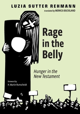 Rage in the Belly by Sutter Rehmann, Luzia