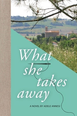 What She Takes Away by Annesi, Adele