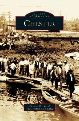 Chester by Chester Historical Preservation Committe