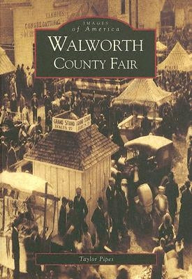 Walworth County Fair by Pipes, Taylor
