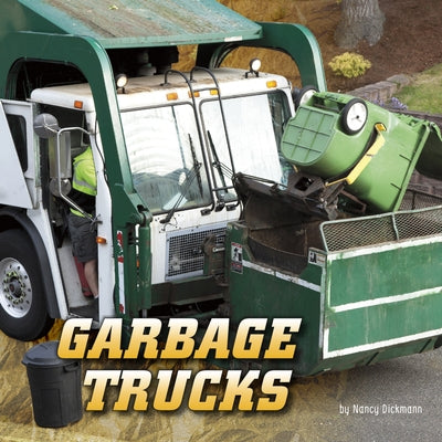 Garbage Trucks by Dickmann, Nancy