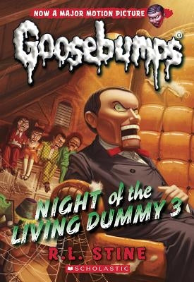 Night of the Living Dummy 3 (Classic Goosebumps #26), Volume 26 by Stine, R. L.