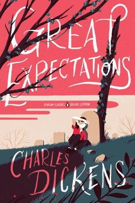 Great Expectations: (penguin Classics Deluxe Edition) by Dickens, Charles