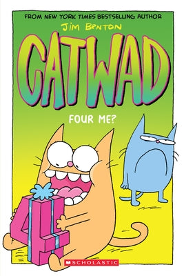 Four Me? (Catwad #4), Volume 4 by Benton, Jim