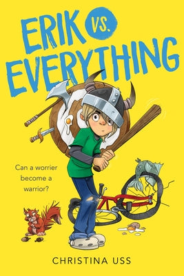 Erik vs. Everything by Uss, Christina