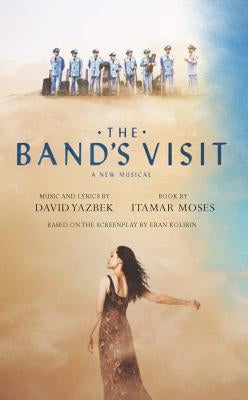 The Band's Visit by Moses, Itamar