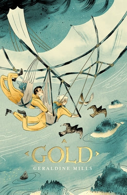 Gold by Mills, Geraldine