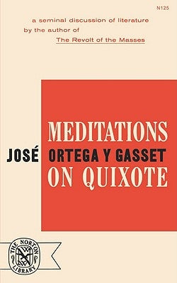 Meditations on Quixote by Ortega Y. Gasset, José