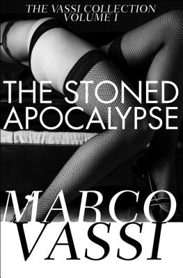 The Stoned Apocalypse by Vassi, Marco