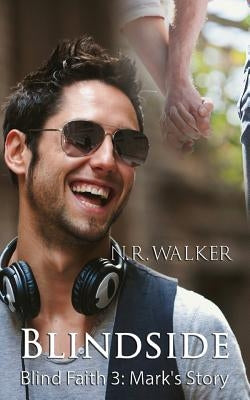 Blindside - Mark's Story by Walker, N. R.