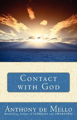 Contact with God by De Mello, Anthony